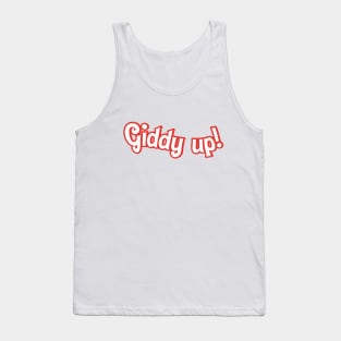 Giddy Up! Tank Top